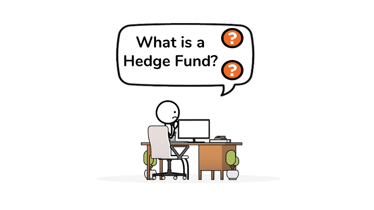 What is a Hedge Fund