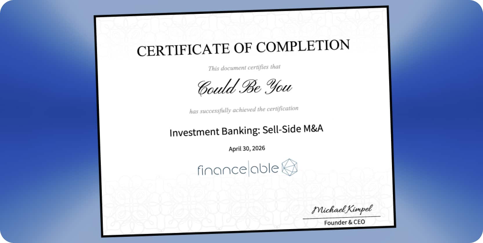 Sample Financeable certificate of completion for the Investment Banking: Sell-Side M&A course