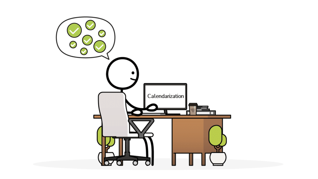 An image showing a stick figure at a desk understanding the calendarization concept.